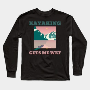 Kayaking Gets Me Wet Square Landscape Long Sleeve T-Shirt